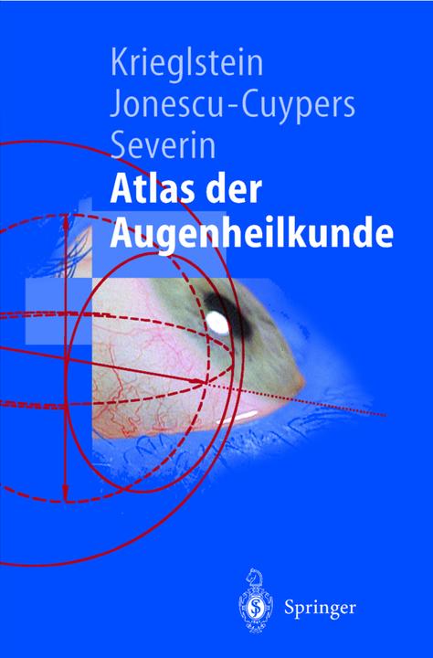 Produktbild Atlas der Augenheilkunde (Deutsch, Christian P. Jonescu-Cuypers, Günter K. Krieglstein, Maria Severin, 1999)