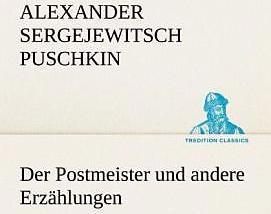 Produktbild Der Postmeister und andere Erzählungen (Deutsch, Alexander S. Puschkin, 2012)