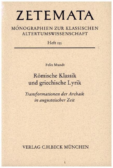 Produktbild Römische Klassik und griechische Lyrik (Deutsch, Felix Mundt, 2018)