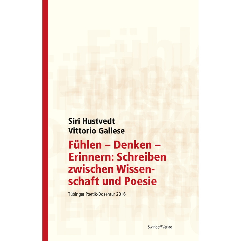 Hustvedt:Fühlen - Denken - Erinnern: Sc, Sachbücher von Siri Hustvedt, Vittorio Gallese