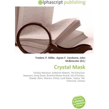Crystal Mask, Belletristik