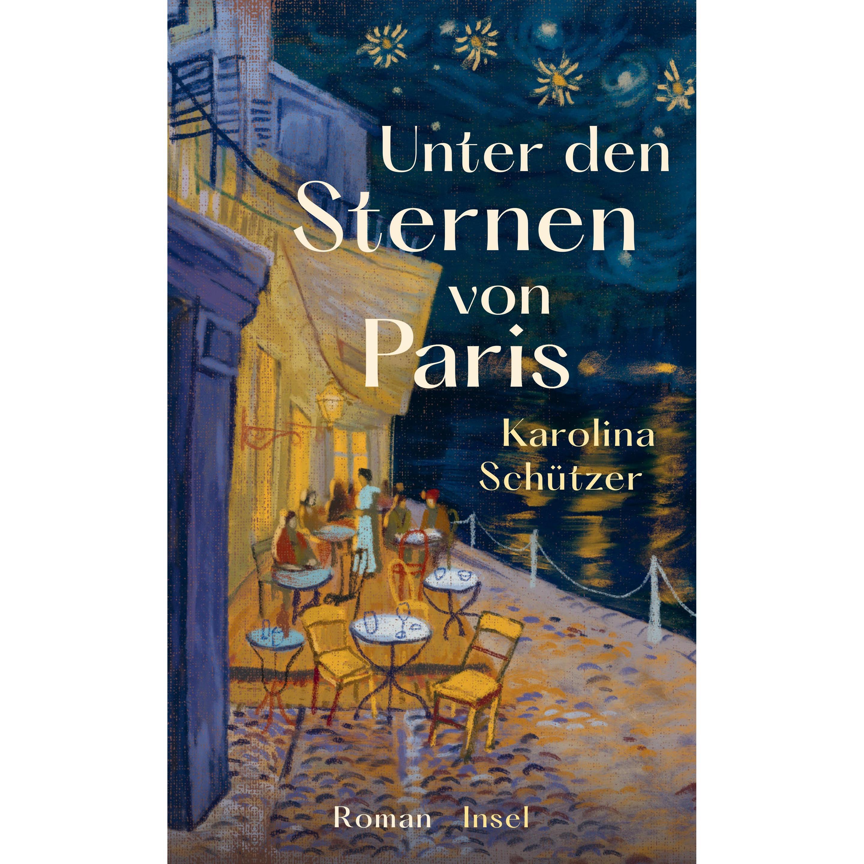 Unter den Sternen von Paris, Belletristik von Karolina Schützer
