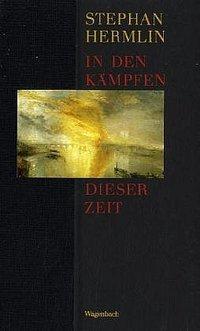 Produktbild In den Kämpfen dieser Zeit (Deutsch, Stephan Hermlin, 1995)
