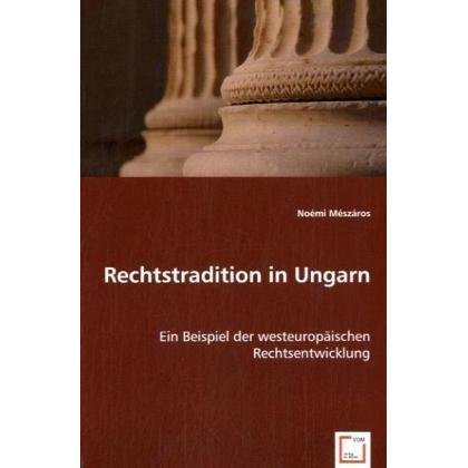 Rechtstradition in Ungarn, Fachbücher von Noémi Mészáros
