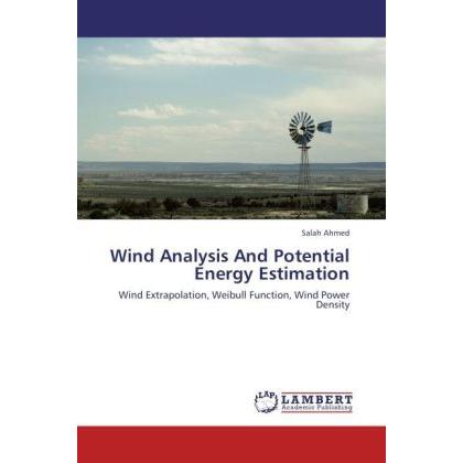 Wind Analysis And Potential Energy Estimation, Fachbücher von Salah Ahmed