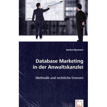 Database Marketing in der Anwaltskanzlei, Fachbücher von Sascha Neumann