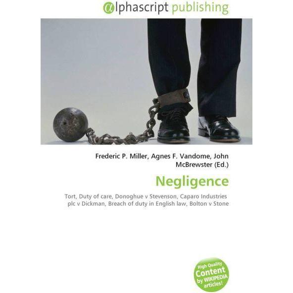 Thumbnail - Negligence, Fachbücher von Agnes F. Vandome, Frederic P. Miller, John McBrewster