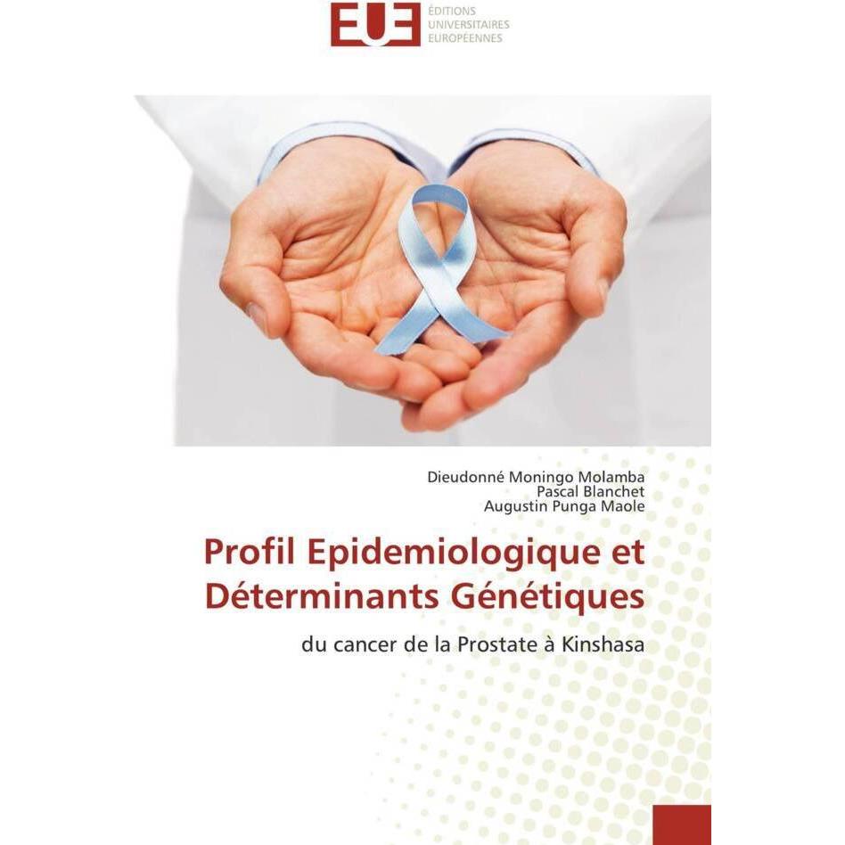 Profil Epidemiologique et Déterminants Génétiques, Fachbücher von Dieudonné Moningo Molamba, Augustin Punga Maole, Pasca...