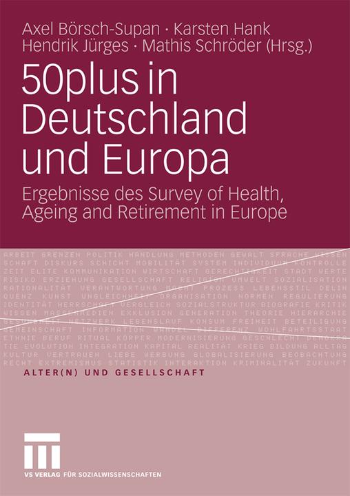 Produktbild 50plus in Deutschland und Europa (Deutsch, Axel Börsch-Supan, Hendrik Jürges, Karsten Hank, 2009)