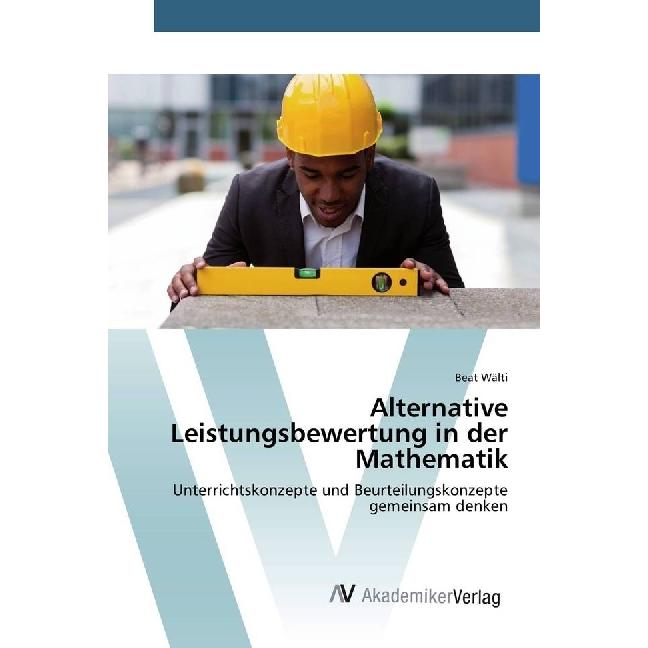 Alternative Leistungsbewertung in der Mathematik, Schulbücher von Beat Wälti