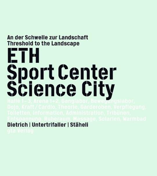 Produktbild ETH Sport Center Science City (Deutsch, Englisch, Gerhard Schmitt, Hubertus Adam, Kaspar Egger, Kurt Murer, Stefan Geiser, 2009)