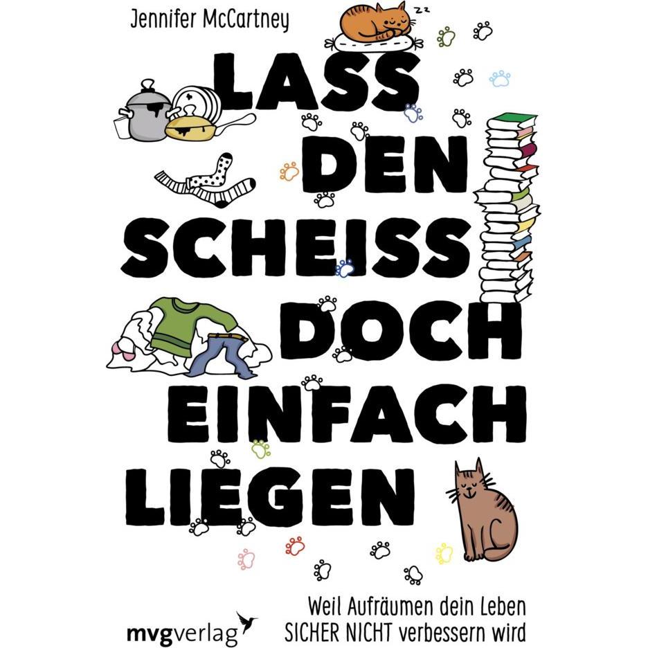 Lass den Scheiss doch einfach liegen, Belletristik von Jennifer McCartney