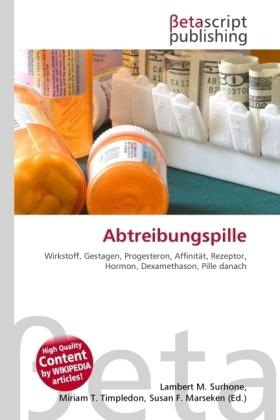 Produktbild Abtreibungspille (Deutsch, Lambert M. Surhone, Miriam T. Timpledon, Susan F. Marseken, 2010)