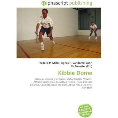 Kibbie Dome, Ratgeber von Agnes F. Vandome, Frederic P. Miller, John McBrewster