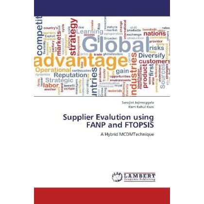 Supplier Evalution using FANP and FTOPSIS, Fachbücher