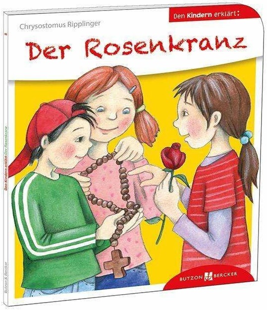 Produktbild Der Rosenkranz den Kindern erklärt (Deutsch, Yvonne Hoppe-Engbring, Chrysostomus Ripplinger, 2014)