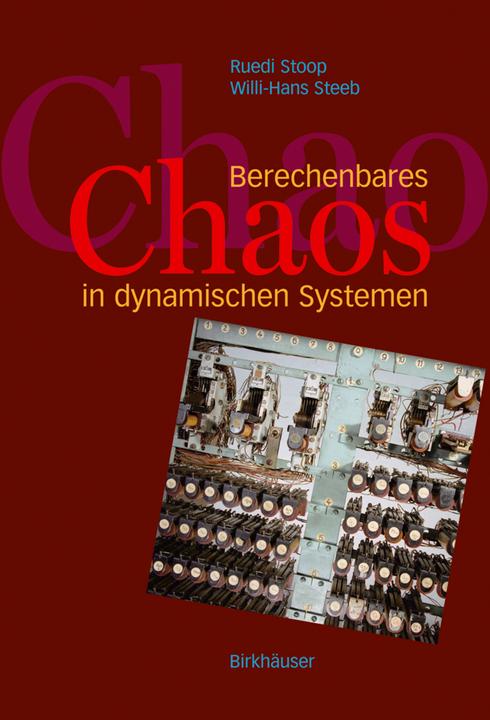 Produktbild Berechenbares Chaos in dynamischen Systemen (Deutsch, R. Stoop, W.-H. Steeb, 2006)
