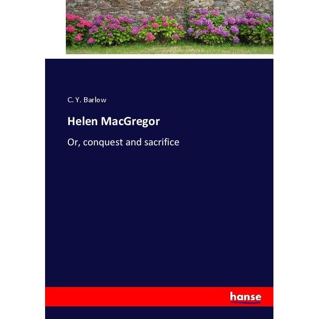 Helen MacGregor, Belletristik von C. Y. Barlow
