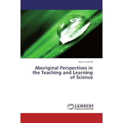 Aboriginal Perspectives in the Teaching and Learning of Science, Fachbücher von Alison Sammel
