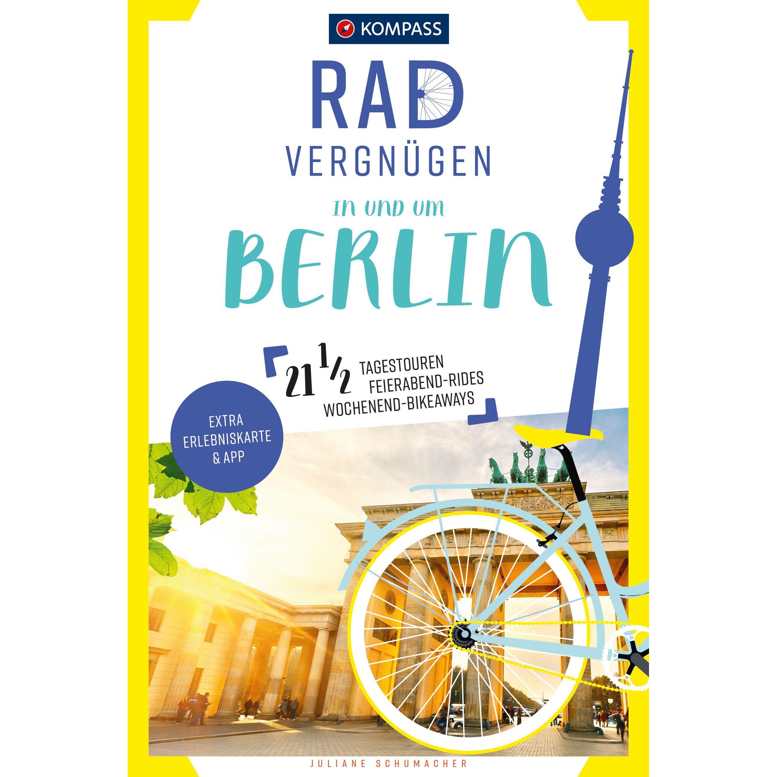Radvergnügen In und um Berlin, Ratgeber von Juliane Schumacher