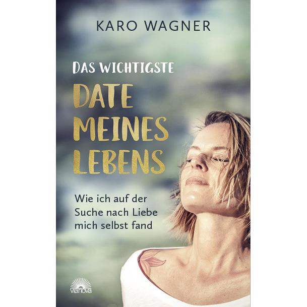 Das wichtigste Date meines Lebens, Ratgeber von Karo Wagner
