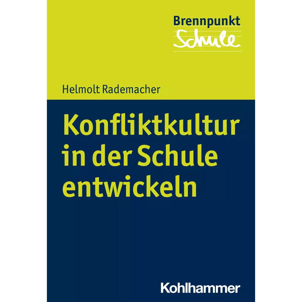 Thumbnail - Konfliktkultur in der Schule entwickeln, Fachbücher von Alexander Wettstein, Wilfried Schubarth, Helmolt Rademacher, Seb...