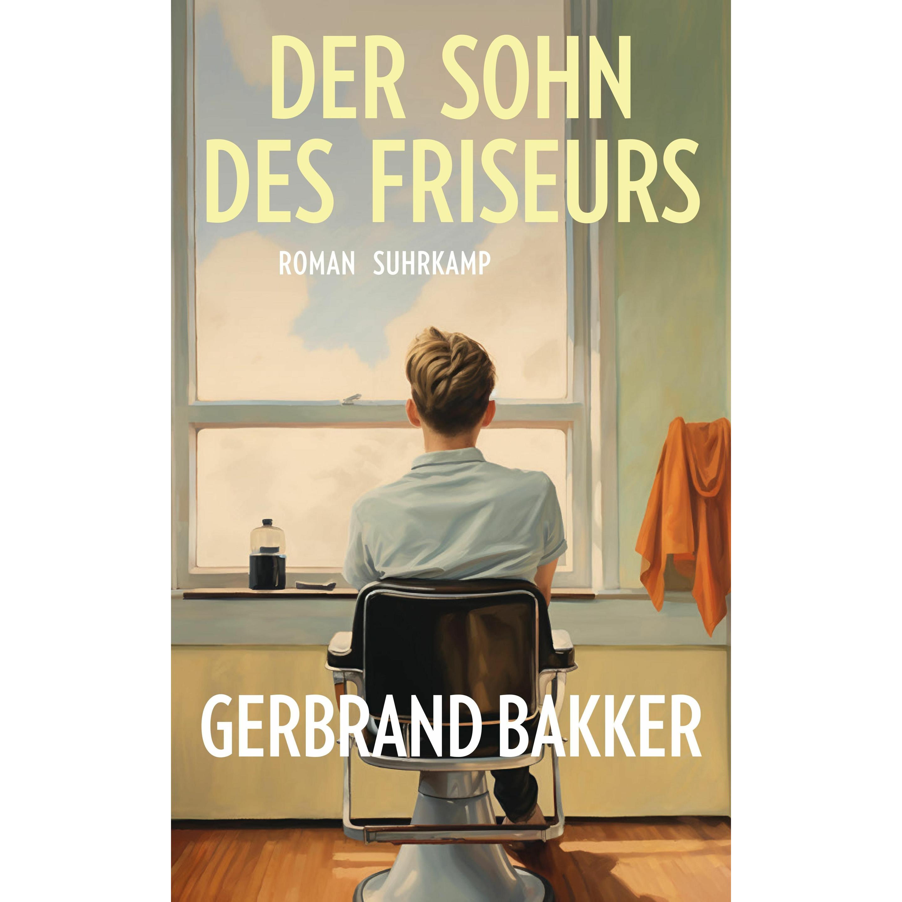 Der Sohn des Friseurs, Belletristik von Gerbrand Bakker
