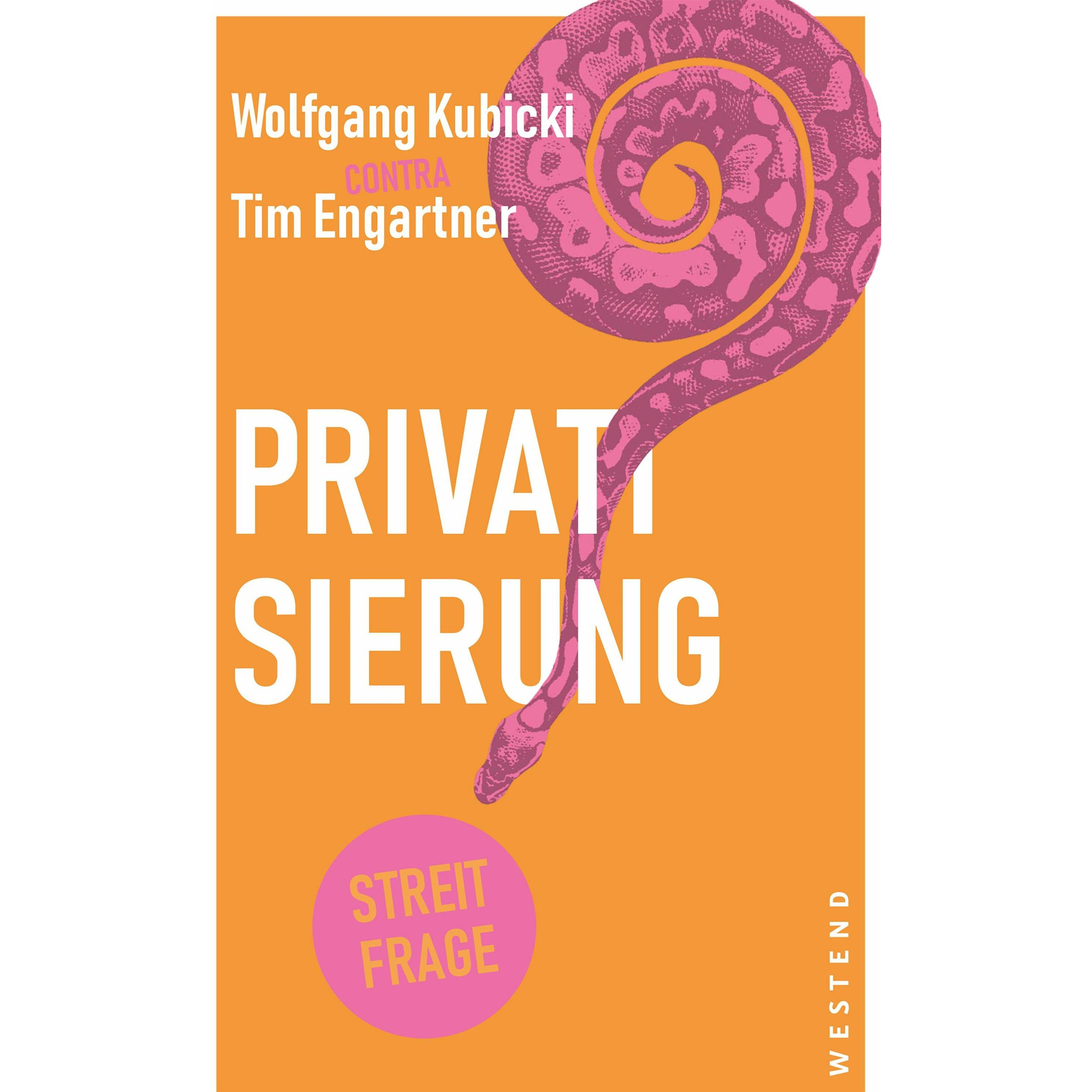 Privatisierung?, Fachbücher von Wolfgang Kubicki, Tim Engartner