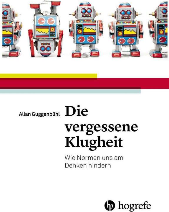 Produktbild Die vergessene Klugheit (Deutsch, Allan Guggenbühl, 2015)