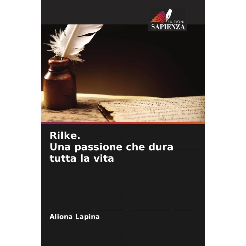 Rilke. Una passione che dura tutta la vita, Fachbücher von Aliona Lapina