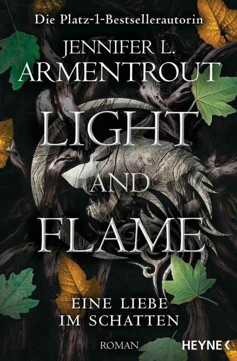 Actual product image Light and Flame – Eine Liebe im Schatten (German, Sonja Rebernik-Heidegger, Jennifer L. Armentrout, 2023)