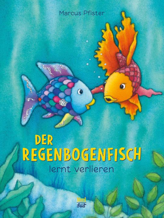 Der Regenbogenfisch lernt verlieren (German, Marcus Pfister, 2017)