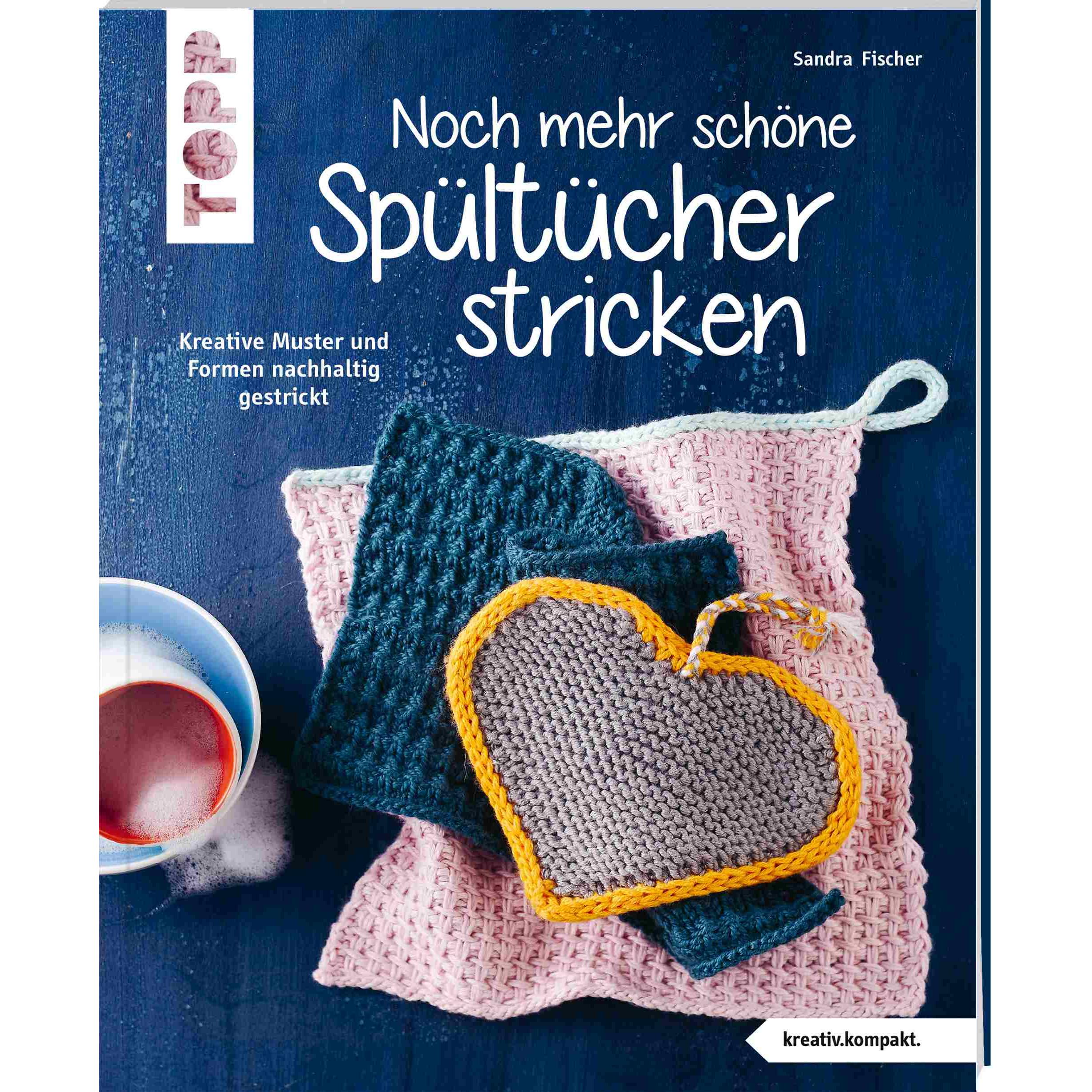 Noch mehr schöne Spültücher stricken (kreativ.kompakt.), Ratgeber von Sandra Fischer