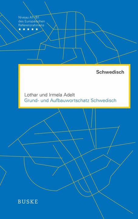 Produktbild Grund- und Aufbauwortschatz Schwedisch (Deutsch, Irmela Adelt, Lothar Adelt, 2017)