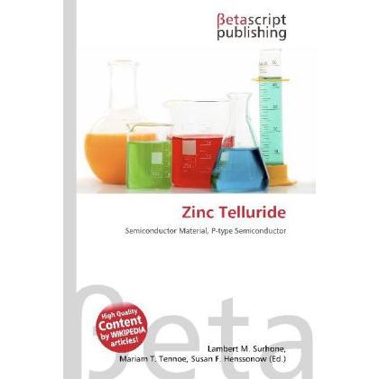 Zinc Telluride, Fachbücher von Lambert M. Surhone, Miriam T. Timpledon, Susan F. Marseken