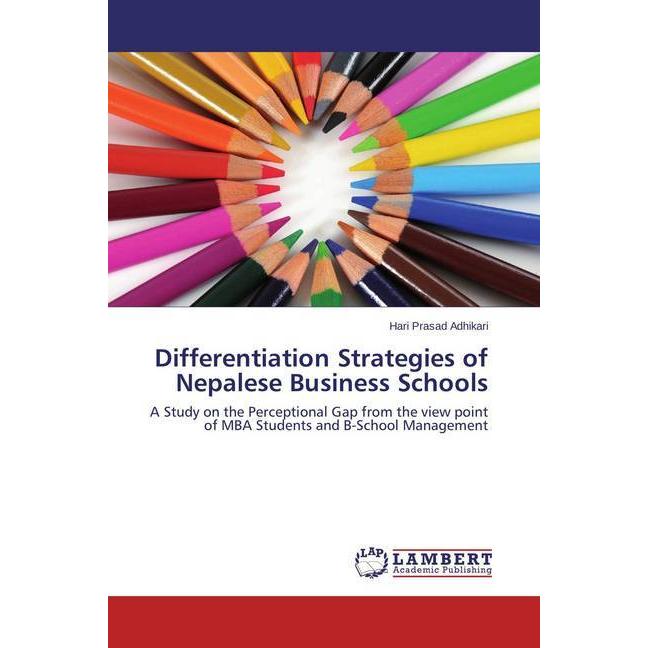 Differentiation Strategies of Nepalese Business Schools, Fachbücher