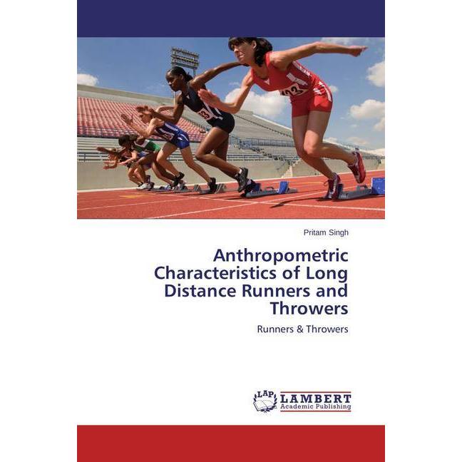 Anthropometric Characteristics of Long Distance Runners and Throwers, Ratgeber