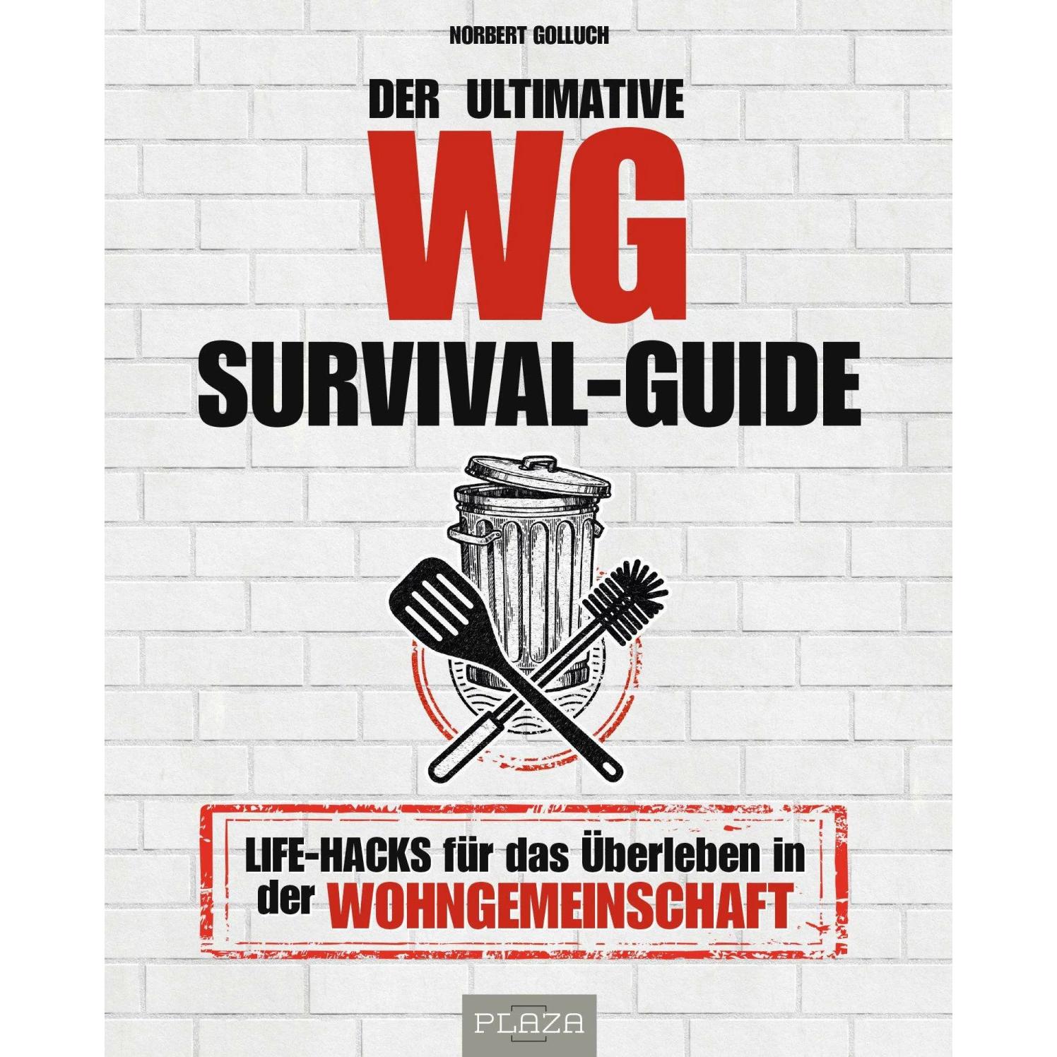 Der ultimative WG-Survival-Guide, Ratgeber von Norbert Golluch
