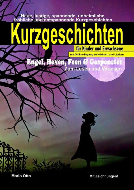 Actual product image Kurzgeschichten 'Engel, Hexen, Feen & Gespenster' mit Online-Zugang zu Hörbuch und Liedern (German, Mario Otto, 2020)