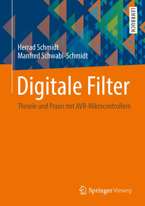 Produktbild Digitale Filter (Deutsch, Herrad Schmidt, Manfred Schwabl-Schmidt, 2014)