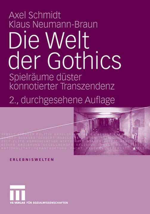 Produktbild Die Welt der Gothics (Deutsch, Axel Schmidt, Klaus Neumann-Braun, 2008)