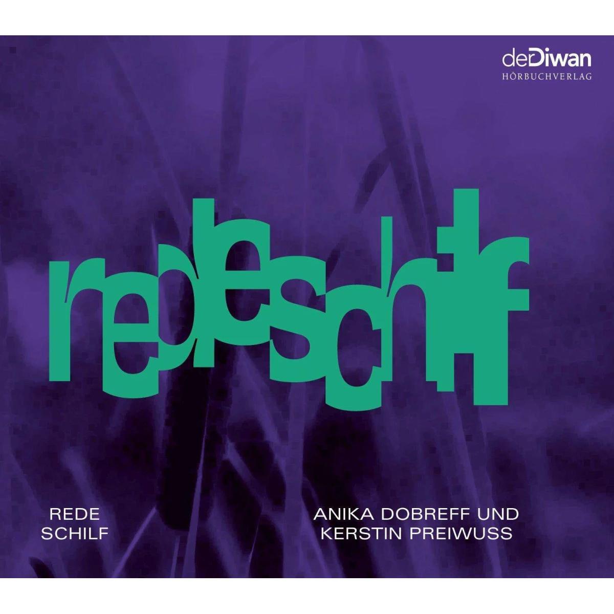 Rede Schilf, 1 Audio-CD, Belletristik von Anika Dobreff, Kerstin Preiwuß
