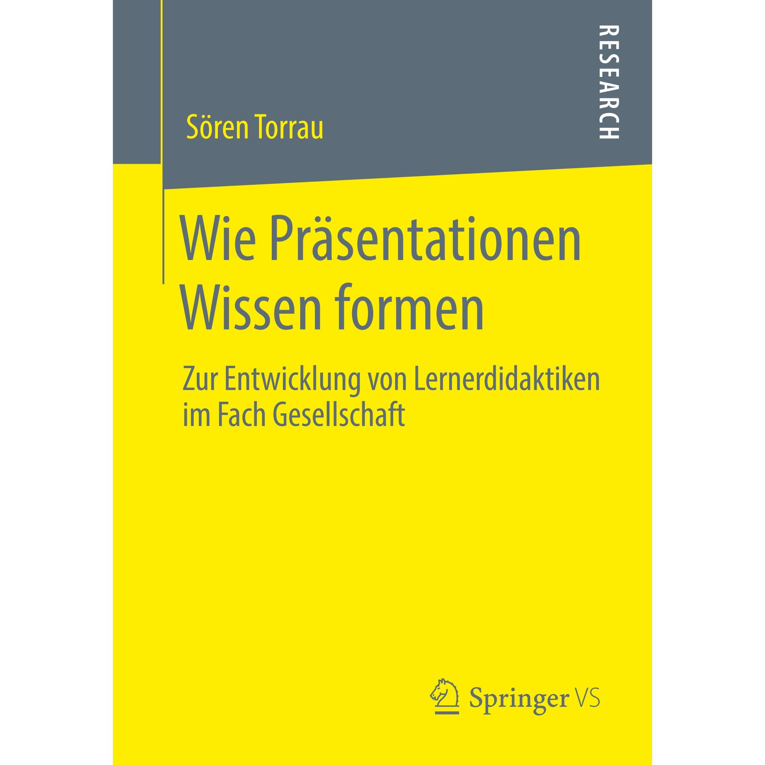 Wie Präsentationen Wissen formen, Fachbücher von Sören Torrau
