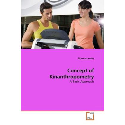 Concept of Kinanthropometry, Ratgeber von Shyamal Koley