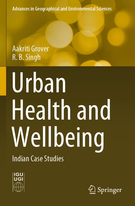 Produktbild Urban Health and Wellbeing (Aakriti Grover, RB Singh, 2020)