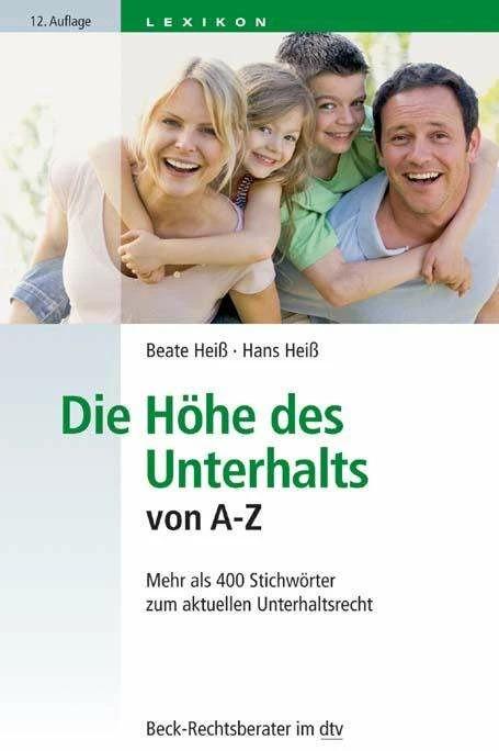 Produktbild Die Höhe des Unterhalts von A-Z (Deutsch, Hans Heiss, 2018)