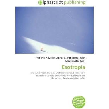 Esotropia, Fachbücher von Agnes F. Vandome, Frederic P. Miller, John McBrewster