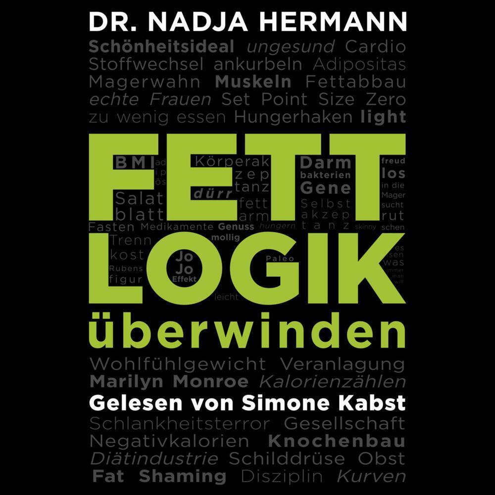 Fettlogik überwinden, Hörbücher von Nadja Hermann, Simone Kabst