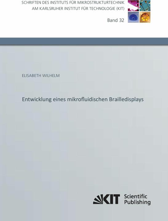 Produktbild Entwicklung eines mikrofluidischen Brailledisplays (Deutsch, Elisabeth Wilhelm, 2015)