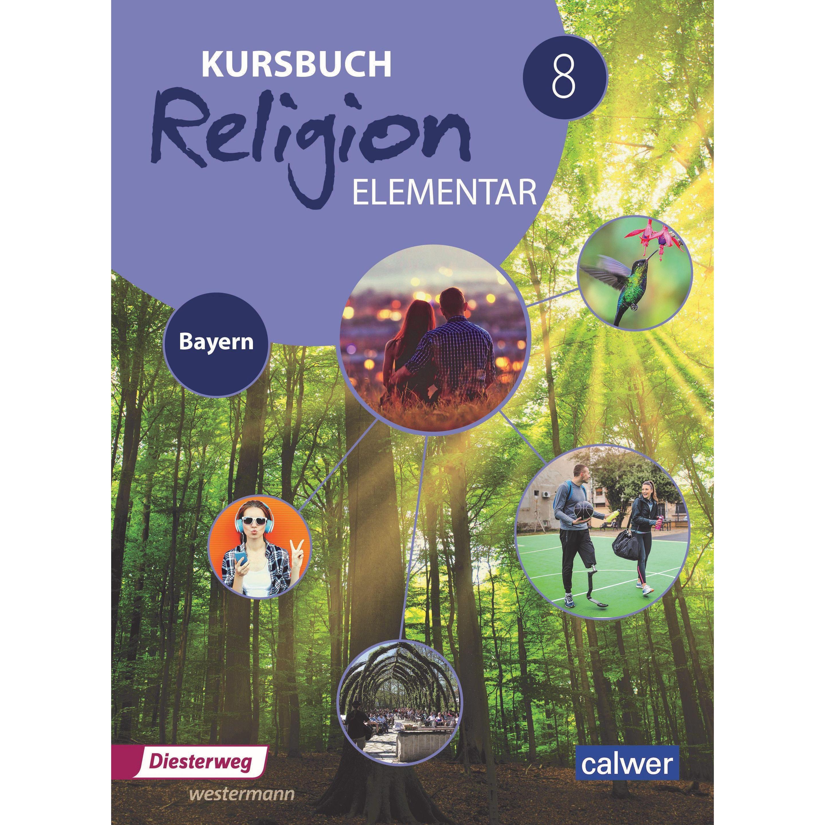 Kursbuch Religion Elementar 8 - Ausgabe für Bayern, Schulbücher von Heinz-Günter Kübler, Wolfram Eilerts